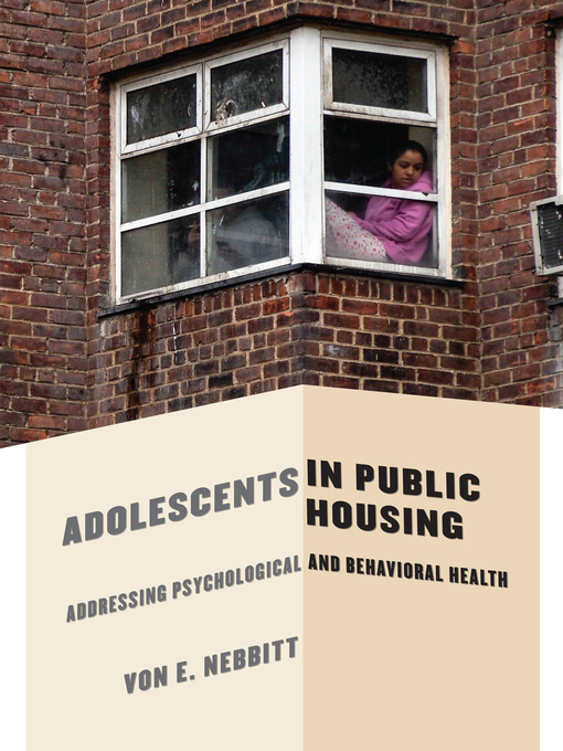 Title details for Adolescents in Public Housing by Von E. Nebbitt - Available
